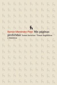 MIS PAGINAS PREFERIDAS | 9788424900328 | MENENDEZ PIDAL, RAMON | Librería Castillón - Comprar libros online Aragón, Barbastro