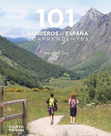 101 Senderos de España sorprendentes | 9788491584469 | Paz Saz, Pepo | Librería Castillón - Comprar libros online Aragón, Barbastro