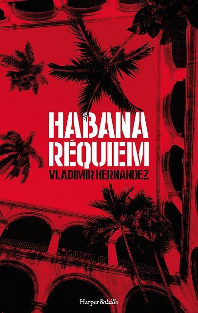 Habana réquiem | 9788417216061 | Hernández, Vladimir | Librería Castillón - Comprar libros online Aragón, Barbastro