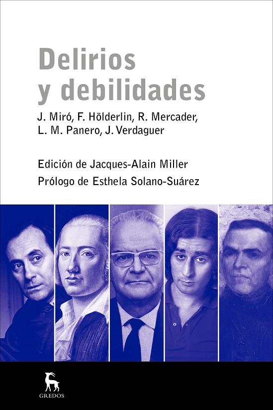 DELIRIOS Y DEBILIDADES | 9788424937935 | Miro, J. y otros | Librería Castillón - Comprar libros online Aragón, Barbastro