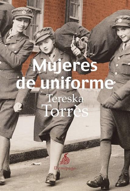 MUJERES DE UNIFORME | 9788492719310 | TORRÈS, TERESKA | Librería Castillón - Comprar libros online Aragón, Barbastro