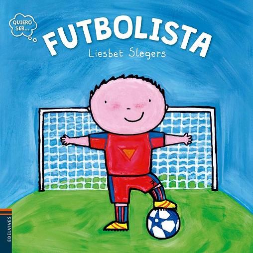 Futbolista | 9788414001301 | SLEGERS, LIESBET | Librería Castillón - Comprar libros online Aragón, Barbastro