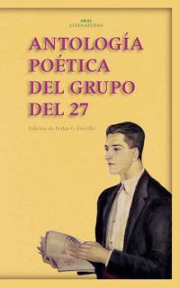 Antología poética del Grupo del 27 | 9788446015215 | Varios autores | Librería Castillón - Comprar libros online Aragón, Barbastro