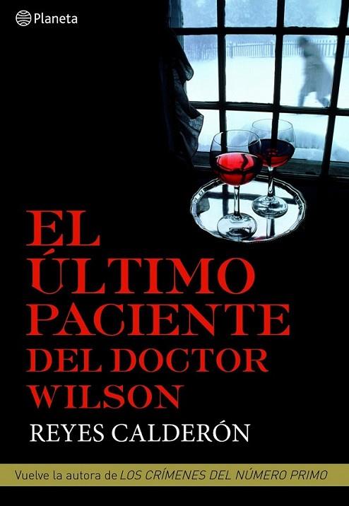 ULTIMO PACIENTE DEL DOCTOR WILSON, EL | 9788408094821 | CALDERON, REYES | Librería Castillón - Comprar libros online Aragón, Barbastro