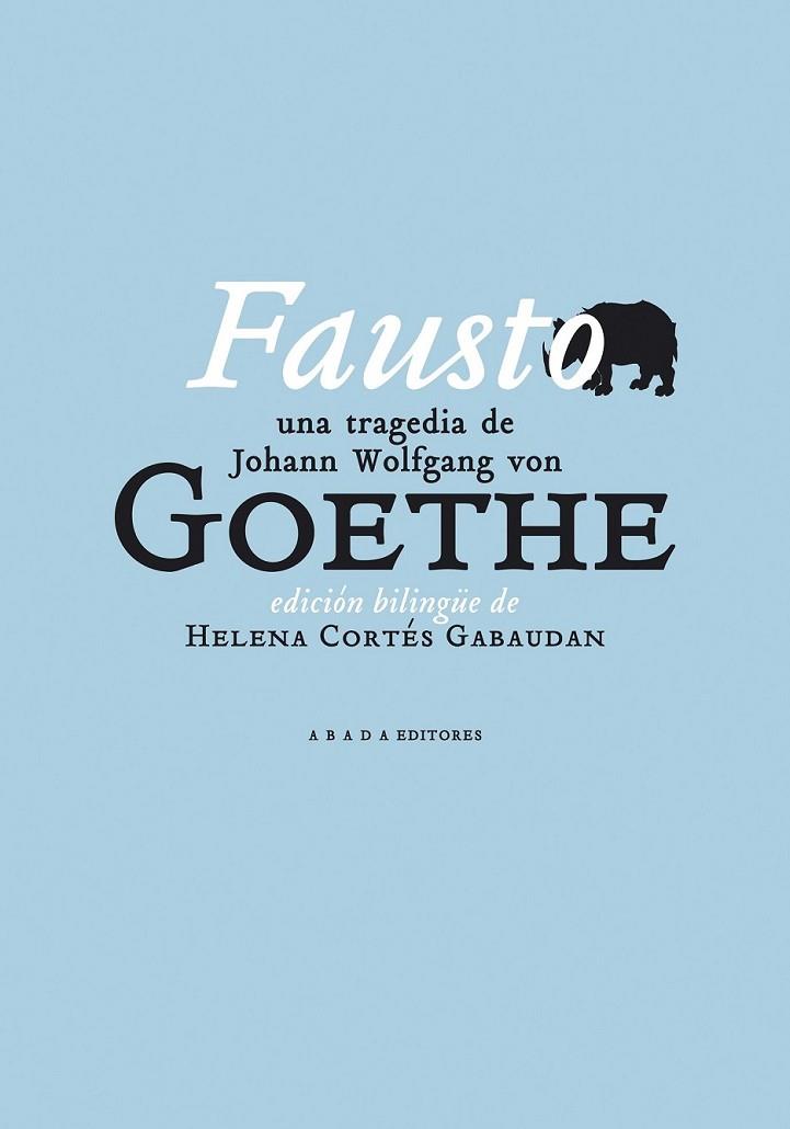 FAUSTO | 9788496775541 | GOETHE, JOHANN WOLFGANG VON | Librería Castillón - Comprar libros online Aragón, Barbastro