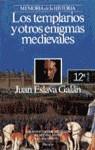 Los templarios y otros enigmas medievales | 9788432045486 | Juan Eslava Galán | Librería Castillón - Comprar libros online Aragón, Barbastro