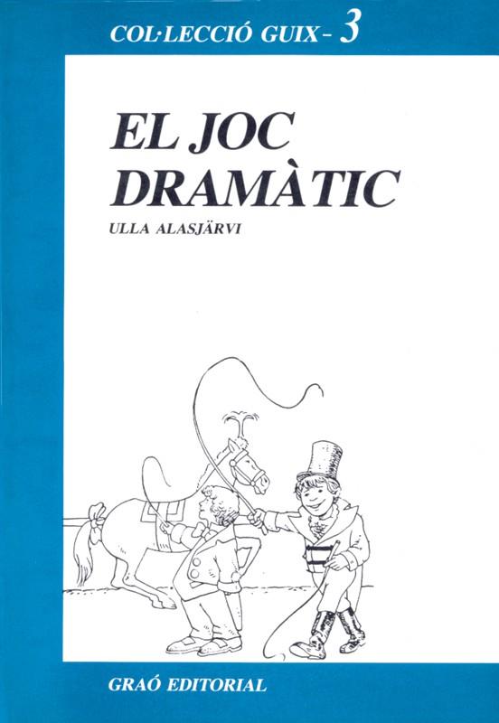 JOC DRAMATIC, EL | 9788485729395 | ALASJARVI, ULLA | Librería Castillón - Comprar libros online Aragón, Barbastro