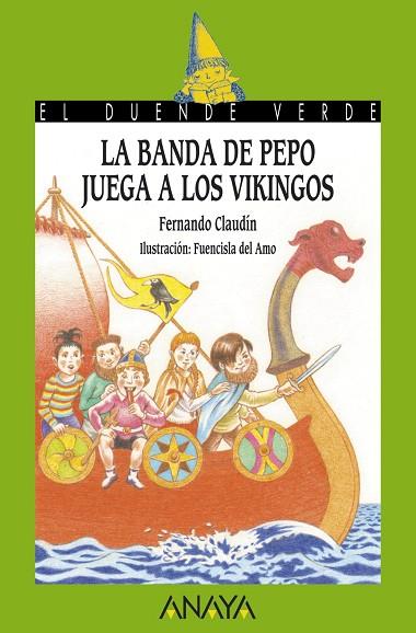 La banda de Pepo juega a los vikingos | 9788467829150 | Claudín, Fernando | Librería Castillón - Comprar libros online Aragón, Barbastro