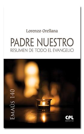 Padre nuestro | 9788491650003 | Orellana Hurtado, Lorenzo | Librería Castillón - Comprar libros online Aragón, Barbastro