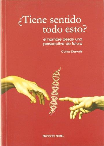 TIENE SENTIDO TODO ESTO? | 9788484592297 | DESCALLS, CARLOS | Librería Castillón - Comprar libros online Aragón, Barbastro