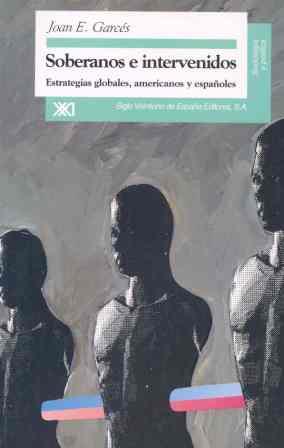SOBERANOS E INTERVENIDOS | 9788432309281 | GARCES, JOAN E. | Librería Castillón - Comprar libros online Aragón, Barbastro