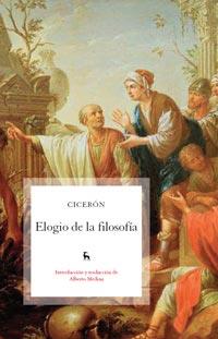 ELOGIO DE LA FILOSOFÍA | 9788424922023 | CICERÓN, MARCO TULIO | Librería Castillón - Comprar libros online Aragón, Barbastro