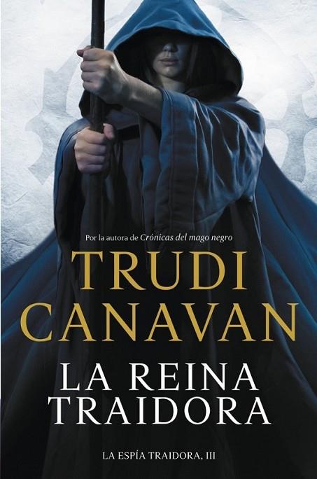 La reina Traidora (La espía Traidora 3) | 9788401354182 | CANAVAN, TRUDI | Librería Castillón - Comprar libros online Aragón, Barbastro