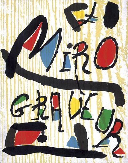 Miró Grabador. Vol. I. 1928-1960 | 9788434304833 | Dupin, Jacques | Librería Castillón - Comprar libros online Aragón, Barbastro