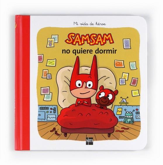 SAMSAM NO QUIERE DORMIR | 9788467547771 | BLOCH, SERGE; TELLECHEA, TERESA | Librería Castillón - Comprar libros online Aragón, Barbastro