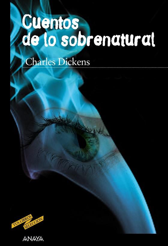 Cuentos de lo sobrenatural | 9788467829068 | Dickens, Charles | Librería Castillón - Comprar libros online Aragón, Barbastro