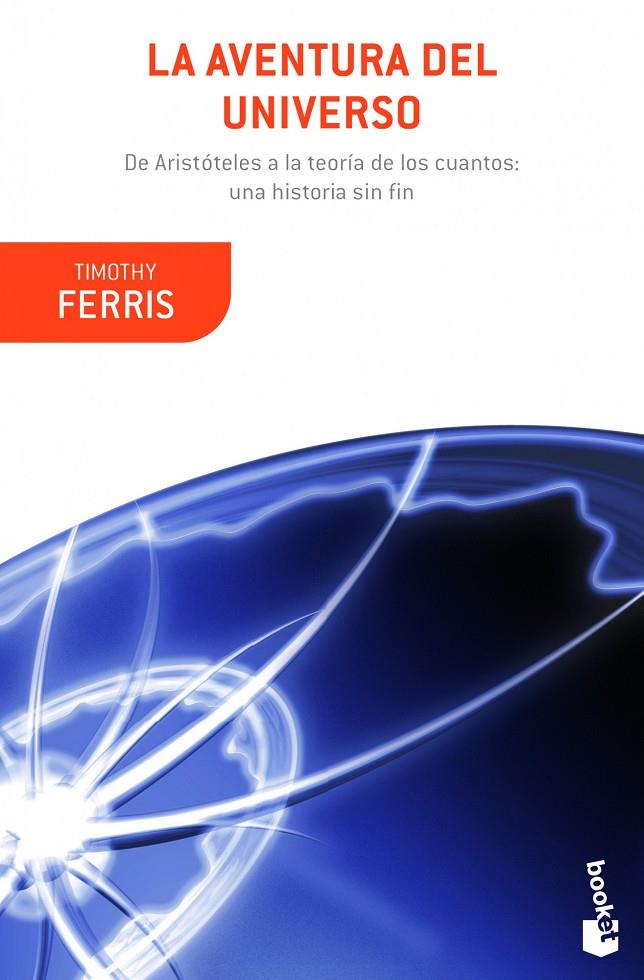 La aventura del universo | 9788408008804 | Ferriss, Timothy | Librería Castillón - Comprar libros online Aragón, Barbastro