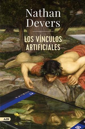 Los vínculos artificiales (AdN) | 9788411481625 | Devers, Nathan | Librería Castillón - Comprar libros online Aragón, Barbastro