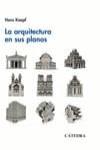 La arquitectura en sus planos | 9788437617725 | Koepf, Hans | Librería Castillón - Comprar libros online Aragón, Barbastro