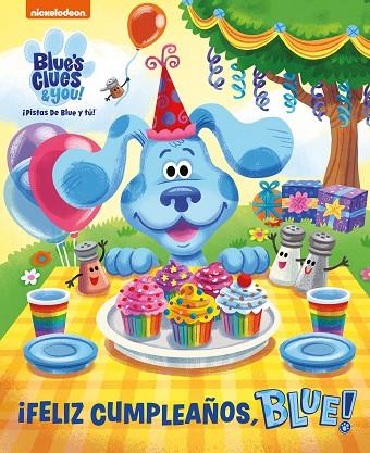 ¡Feliz cumpleaños, Blue! (Blue's Clues & You! | ¡Pistas de Blue y tú!) | 9788448858766 | Nickelodeon | Librería Castillón - Comprar libros online Aragón, Barbastro