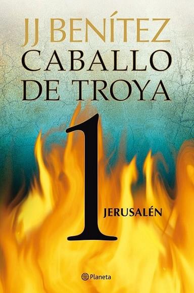 JERUSALÉN - CABALLO DE TROYA 1 | 9788408108047 | BENITEZ, JUAN JOSE | Librería Castillón - Comprar libros online Aragón, Barbastro