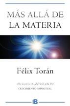 Más allá de la materia | 9788466661515 | Torán Martí, Félix | Librería Castillón - Comprar libros online Aragón, Barbastro