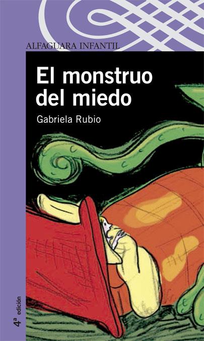 MONSTRUO DEL MIEDO, EL | 9788420469805 | RUBIO MARQUEZ, GABRIELA | Librería Castillón - Comprar libros online Aragón, Barbastro