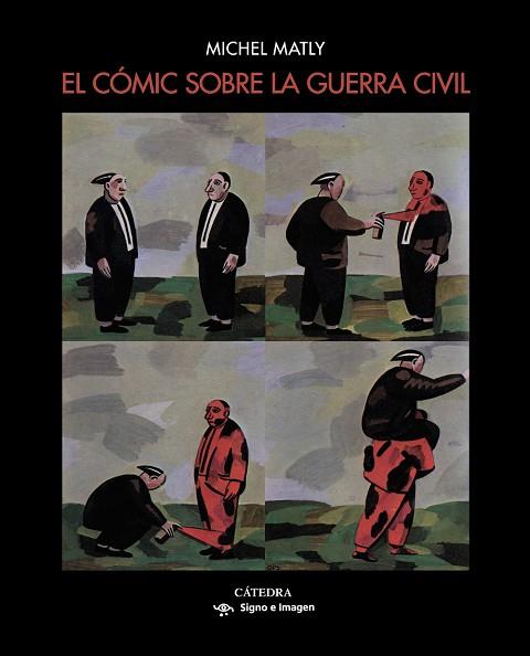 El cómic sobre la guerra civil | 9788437638829 | Matly, Michel | Librería Castillón - Comprar libros online Aragón, Barbastro