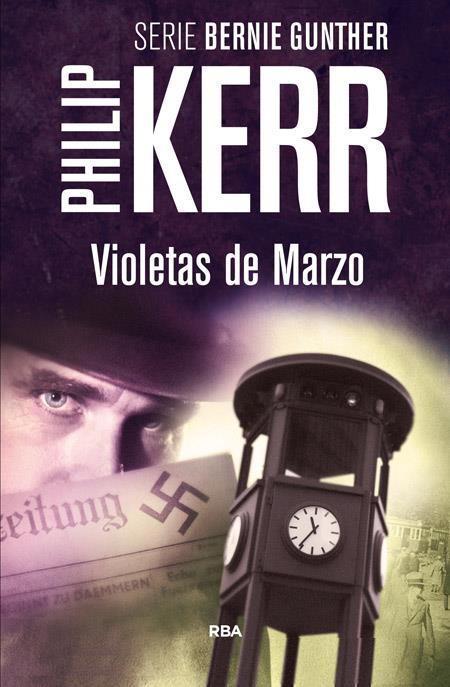 VIOLETAS DE MARZO | 9788490564868 | KERR,PHILIP | Librería Castillón - Comprar libros online Aragón, Barbastro