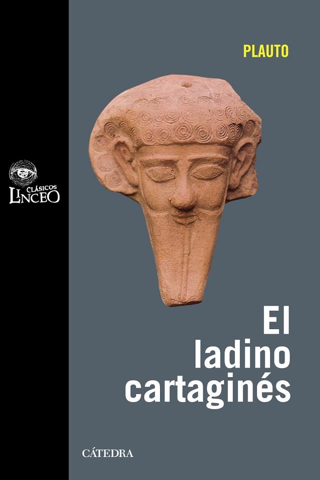 El ladino cartaginés | 9788437627090 | Plauto | Librería Castillón - Comprar libros online Aragón, Barbastro