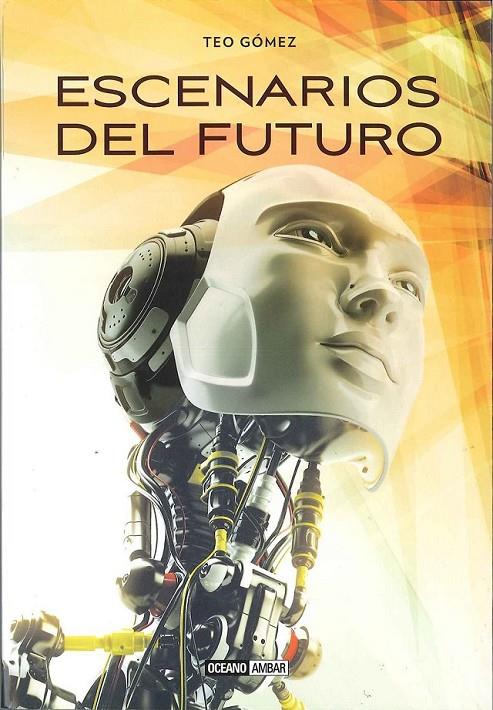 Escenarios del futuro | 9788475568720 | Gómez, Teo | Librería Castillón - Comprar libros online Aragón, Barbastro