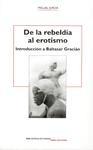 DE LA REBELDÍA AL EROTISMO: INTRODUCCIÓN A BALTASAR GRACIÁN | 9788484652540 | JORDA, MIGUEL | Librería Castillón - Comprar libros online Aragón, Barbastro