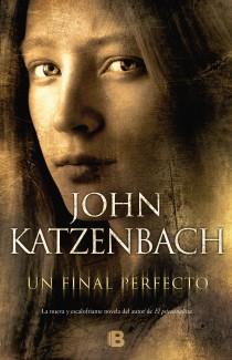 UN FINAL PERFECTO | 9788466652193 | KATZENBACH, JOHN | Librería Castillón - Comprar libros online Aragón, Barbastro