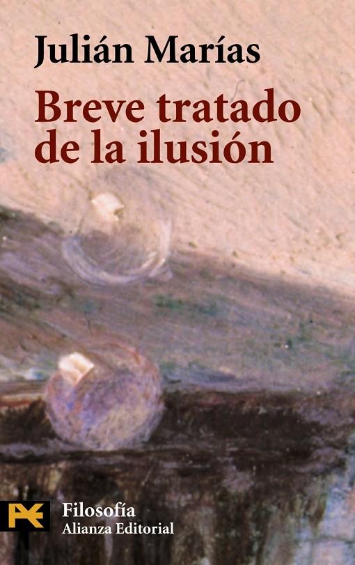 BREVE TRATADO DE LA ILUSION (LB) | 9788420637266 | MARIAS, JULIAN | Librería Castillón - Comprar libros online Aragón, Barbastro