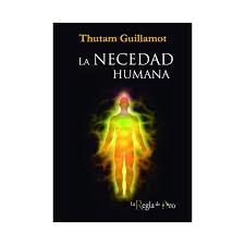 La necedad humana | 9788494671234 | Guillamot, Thutam | Librería Castillón - Comprar libros online Aragón, Barbastro