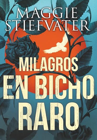 MILAGROS EN BICHO RARO | 9788491079750 | Stiefvater, Maggie | Librería Castillón - Comprar libros online Aragón, Barbastro