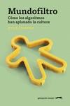 Mundofiltro | 9788412796780 | Chayka, Kyle | Librería Castillón - Comprar libros online Aragón, Barbastro