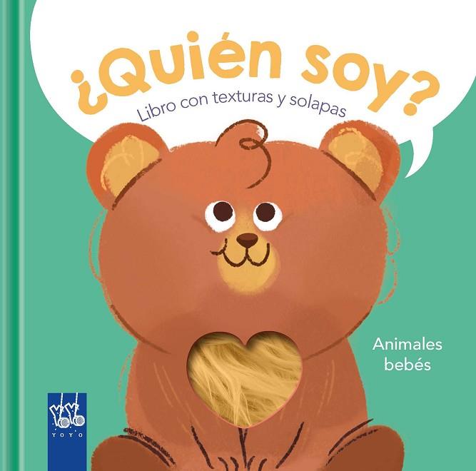 ¿Quién soy? Animales bebés | 9788408266877 | YOYO | Librería Castillón - Comprar libros online Aragón, Barbastro