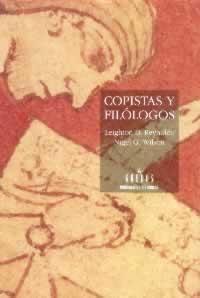 Copistas y filologos | 9788424910280 | REYNOLDS LEIGHTON D./WILSON NIGEL G. | Librería Castillón - Comprar libros online Aragón, Barbastro