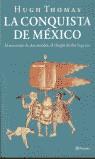 CONQUISTA DE MEXICO, LA | 9788408035145 | THOMAS, HUGH | Librería Castillón - Comprar libros online Aragón, Barbastro