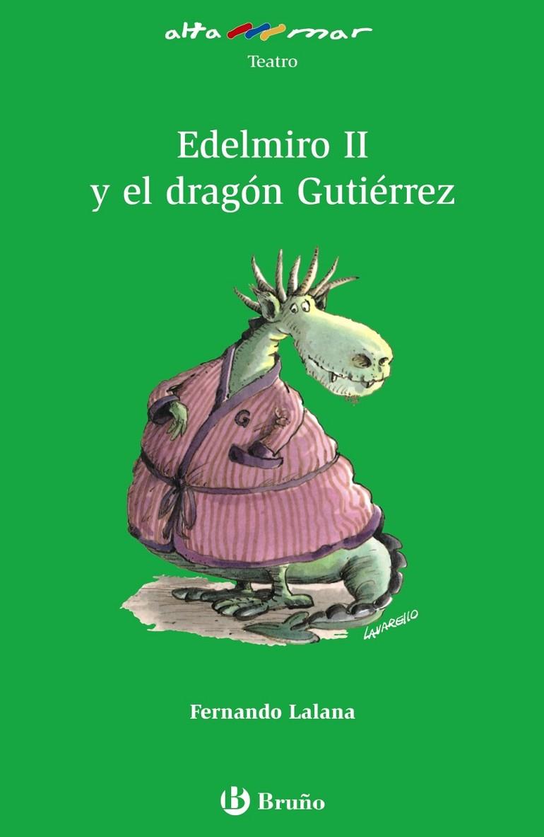 EDELMIRO II Y EL DRAGÓN GUTIÉRREZ - ALTAMAR | 9788421662441 | LALANA, FERNANDO | Librería Castillón - Comprar libros online Aragón, Barbastro