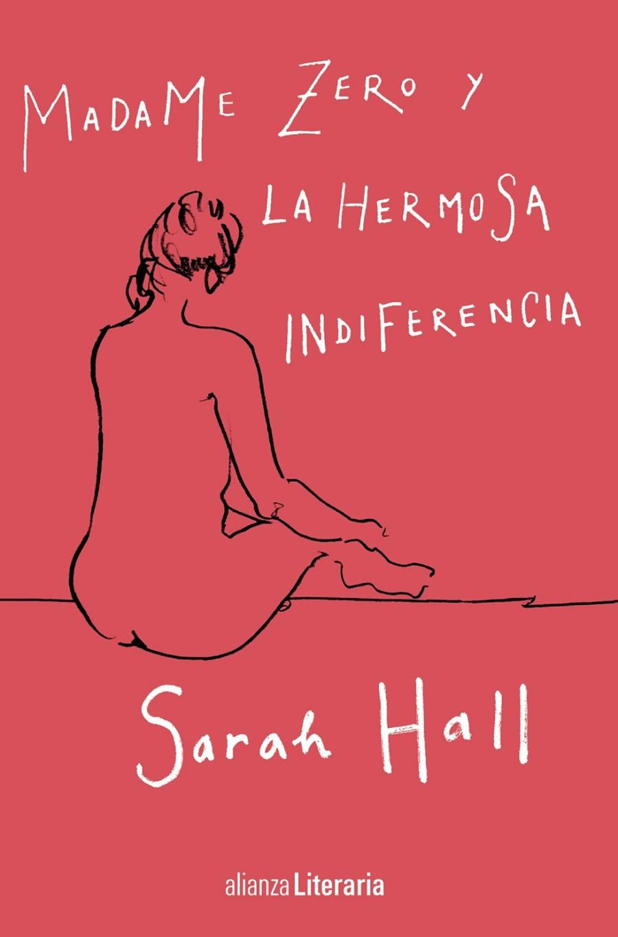 Madame Zero y la hermosa indiferencia | 9788491812296 | Hall, Sarah | Librería Castillón - Comprar libros online Aragón, Barbastro