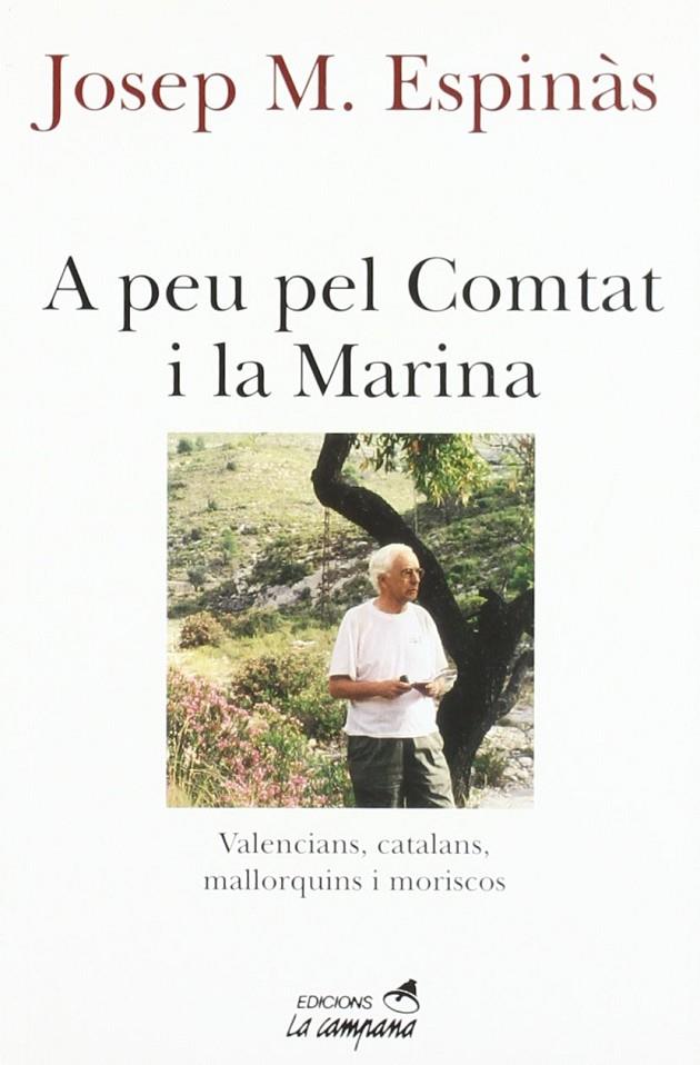 A PEU PEL COMTAT I LA MARINA | 9788488791559 | ESPINAS, JOSEP M. | Librería Castillón - Comprar libros online Aragón, Barbastro
