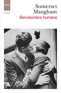 SERVIDUMBRE HUMANA | 9788490061589 | SOMERSET MAUGHAM, WILLIAM | Librería Castillón - Comprar libros online Aragón, Barbastro