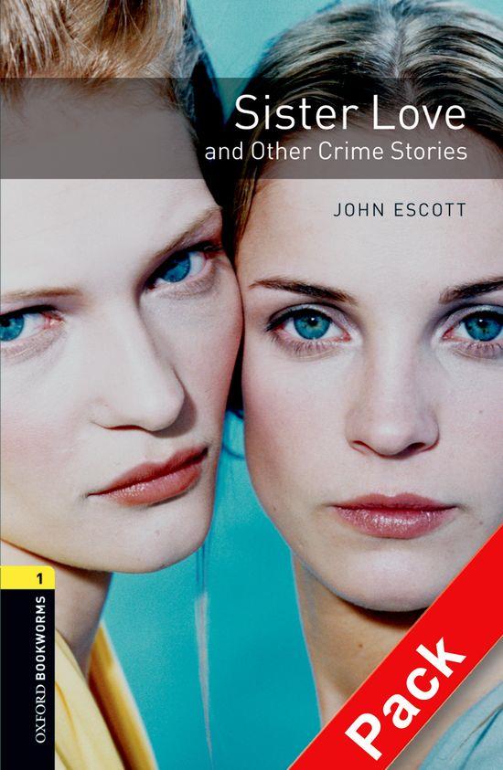 SISETR LOVE AN OTHER CRIME STORIES - OXFORD BOOKWORMS 1 | 9780194788892 | ESCOTT, JOHN | Librería Castillón - Comprar libros online Aragón, Barbastro