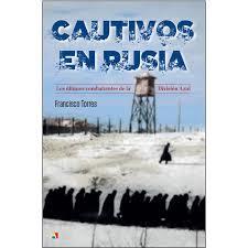 CAUTIVOS EN RUSIA | 9788497391757 | TORRES,FRANCISCO | Librería Castillón - Comprar libros online Aragón, Barbastro