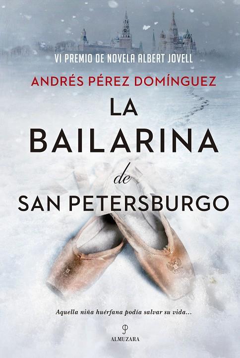 La bailarina de San Petersburgo | 9788418578670 | Andrés Pérez Domínguez | Librería Castillón - Comprar libros online Aragón, Barbastro