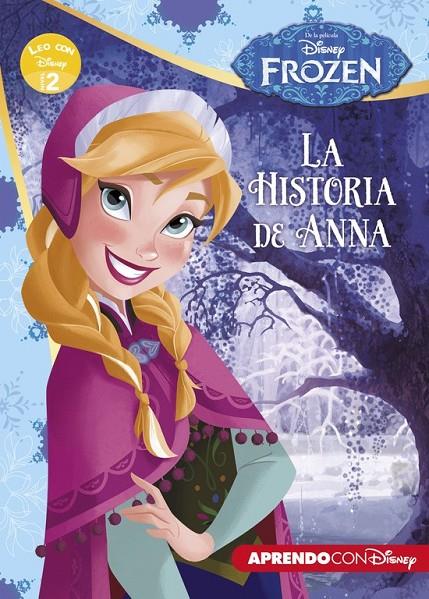 Frozen. La historia de Anna (Leo con Disney Nivel 2) | 9788416548385 | DISNEY | Librería Castillón - Comprar libros online Aragón, Barbastro
