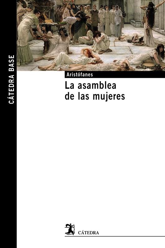 La asamblea de las mujeres | 9788437641201 | Aristófanes | Librería Castillón - Comprar libros online Aragón, Barbastro
