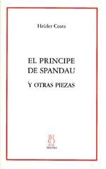 PRINCIPE DE SPANDAU Y OTRAS PIEZAS, EL | 9788489753525 | COSTA, HELDER | Librería Castillón - Comprar libros online Aragón, Barbastro